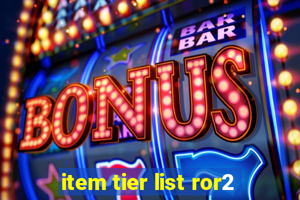 item tier list ror2